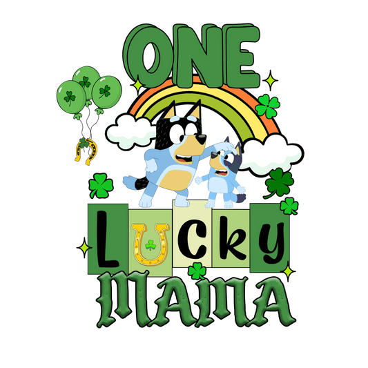 One Lucky Mama Bluey Mother - DTF Ready To Press - Heat Press Transfer