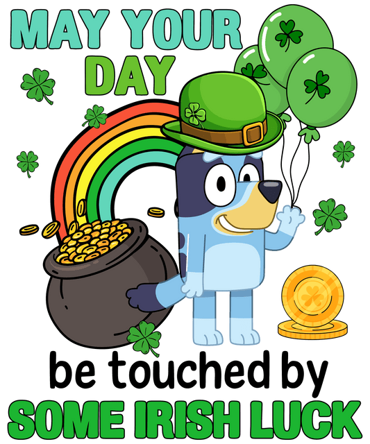 Patrick's Day May Your Day Be Touched By Some Irish Luck - DTF Ready To Press - Heat Press Transfer