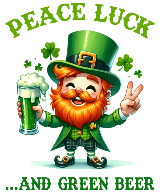 Peace Luck Funny St Patrick's Day Design- DTF Ready To Press - Heat Press Transfer