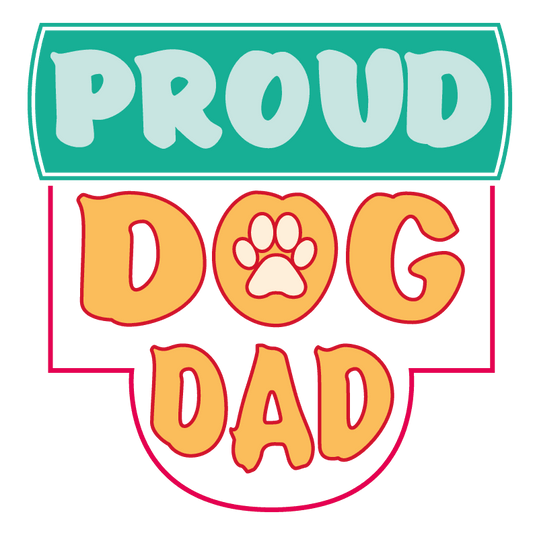 Proud Dog Dad Design - DTF Ready To Press - Heat Press Transfer