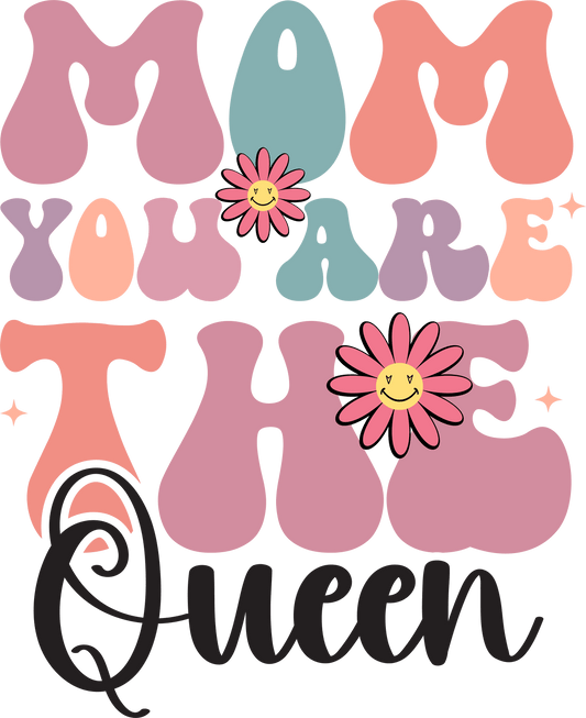 Queen Mom Design - DTF Ready To Press - Heat Press Transfer