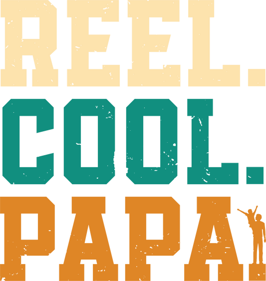 Reel Cool Papa Design - DTF Ready To Press - Heat Press Transfer