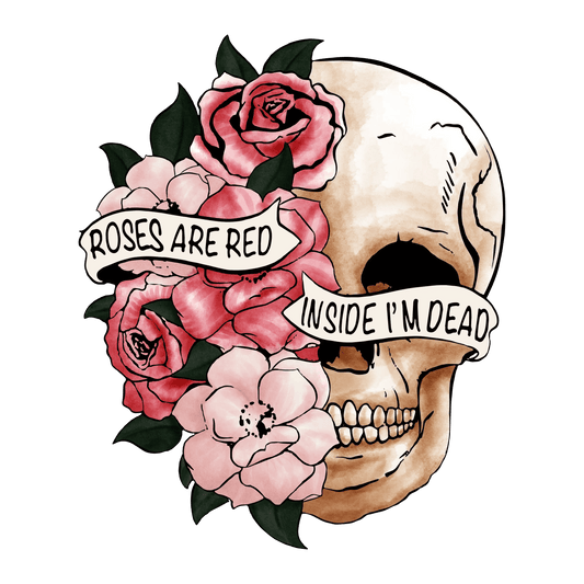 Roses Are Red Inside I'm Dead Valentine's Day Design | DTF Center - Heat Press Transfer