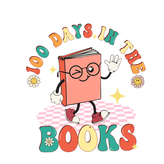 100 Days In The Books Design - DTF Ready To Press - Heat Press Transfer