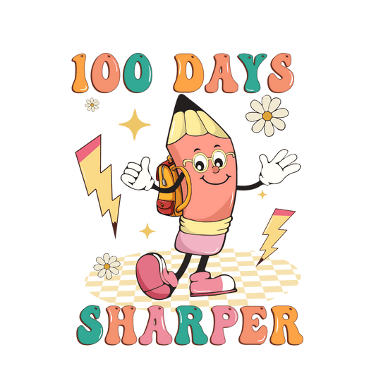 100 Days Sharper Design - DTF Ready To Press - Heat Press Transfer