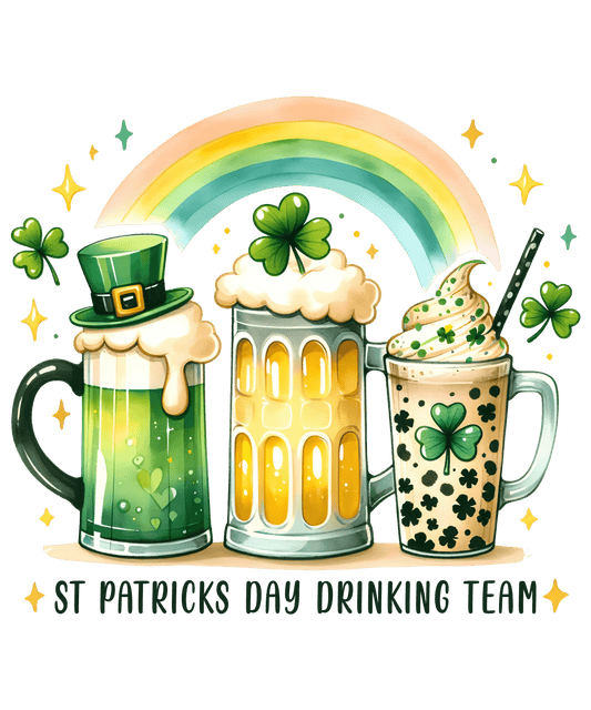 Saint Patrick's Day Funny Drinking Team Design - DTF Ready To Press - Heat Press Transfer