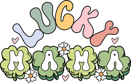 Saint Patrick's Day Lucky Mama Mother Mom Design - DTF Ready To Press - Heat Press Transfer