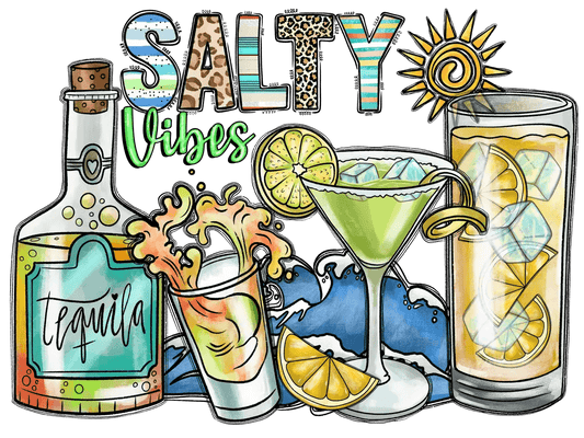 Salty Vibes Tequila - DTF Ready to Press - Heat Press Transfer