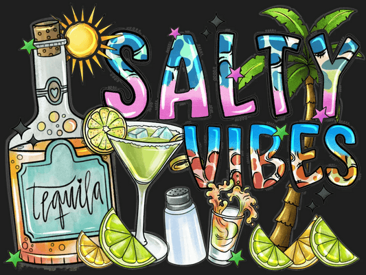 Salty Vibes Tequila - DTF Ready to Press - Heat Press Transfer