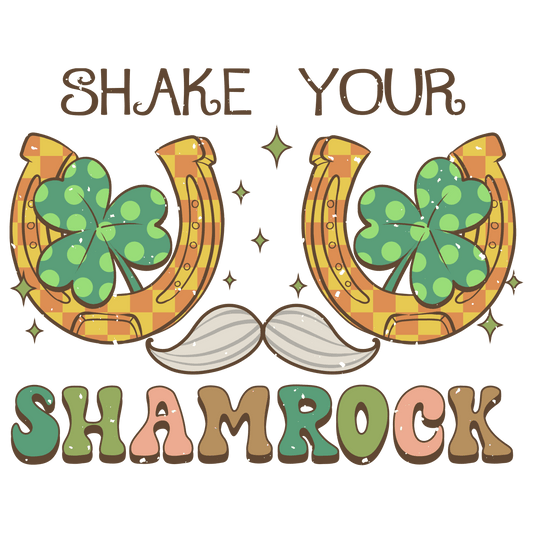 Shake Your Shamrock Saint Patrick's Day Design - DTF Ready To Press - Heat Press Transfer