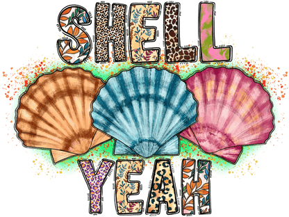 Shell Yeah Beach - DTF Ready to Press - Heat Press Transfer