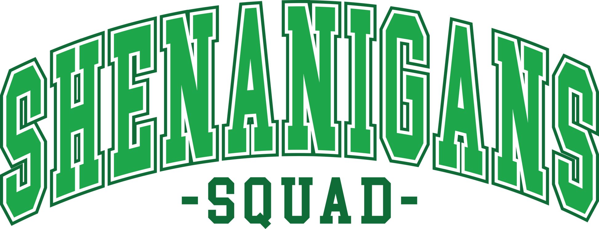 Shenanigans Squad Happy Saint Patricks Day Design - DTF Ready To Press - Heat Press Transfer