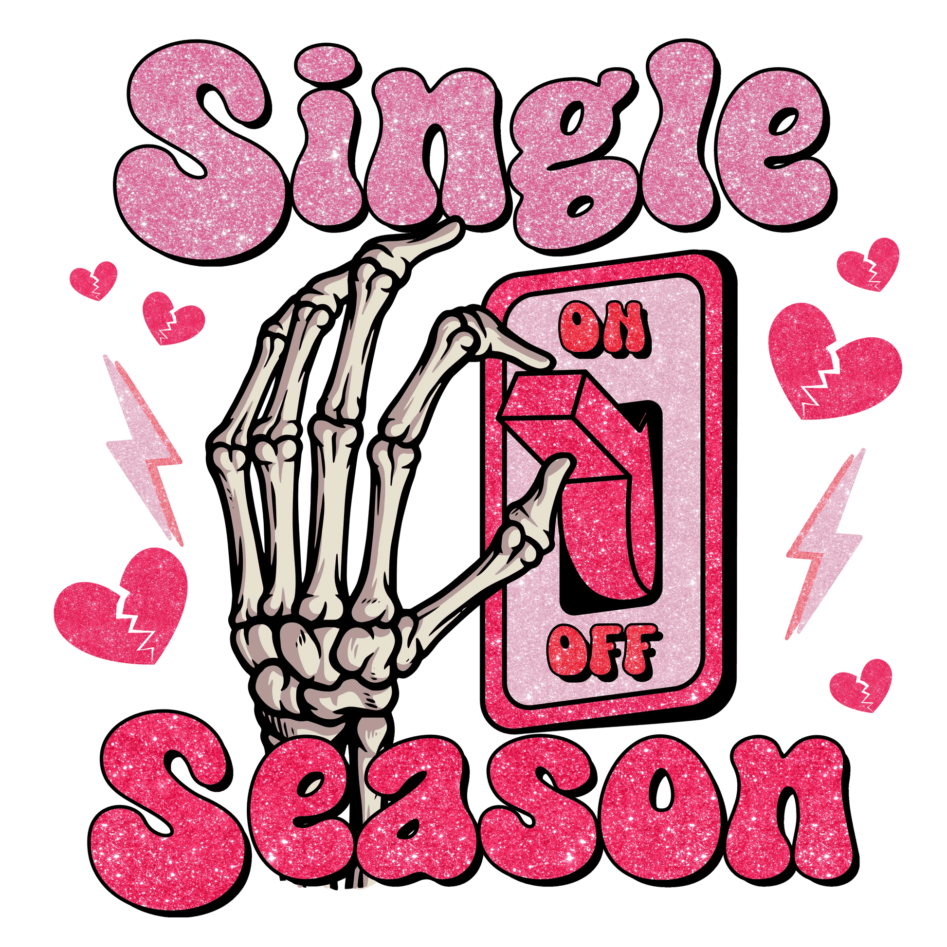 Single Season Valentine's Day Party Design - DTF Ready To Press - Heat Press Transfer