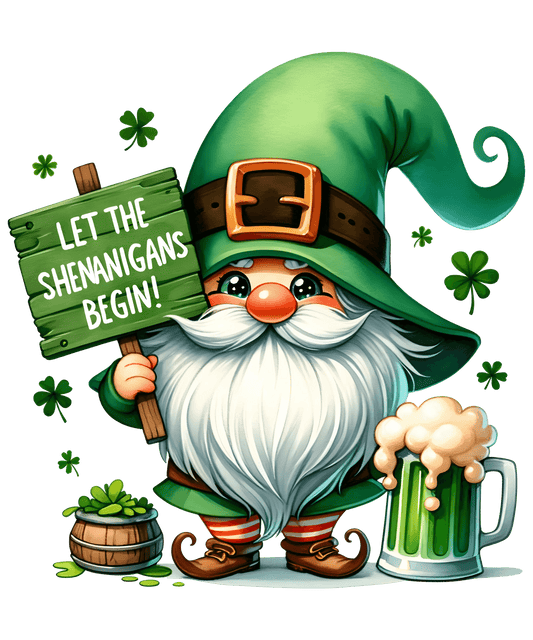 St Patricks Day Let The Shenanigans Begin Design - DTF Ready To Press - Heat Press Transfer