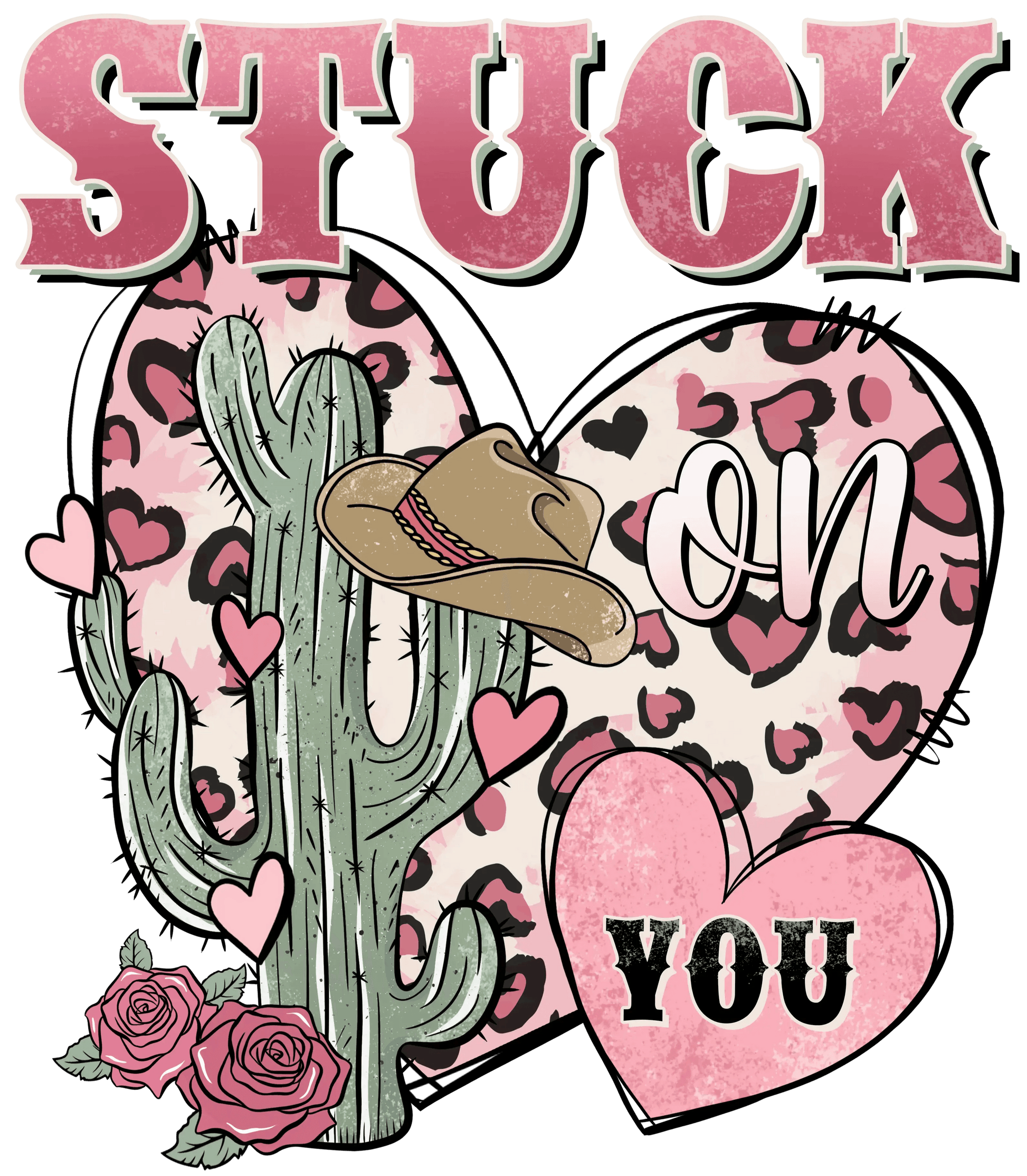 Stuck On You Valentine's Day West Design - DTF Ready To Press - Heat Press Transfer