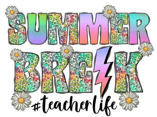 Summer Break - DTF Ready to Press - Heat Press Transfer