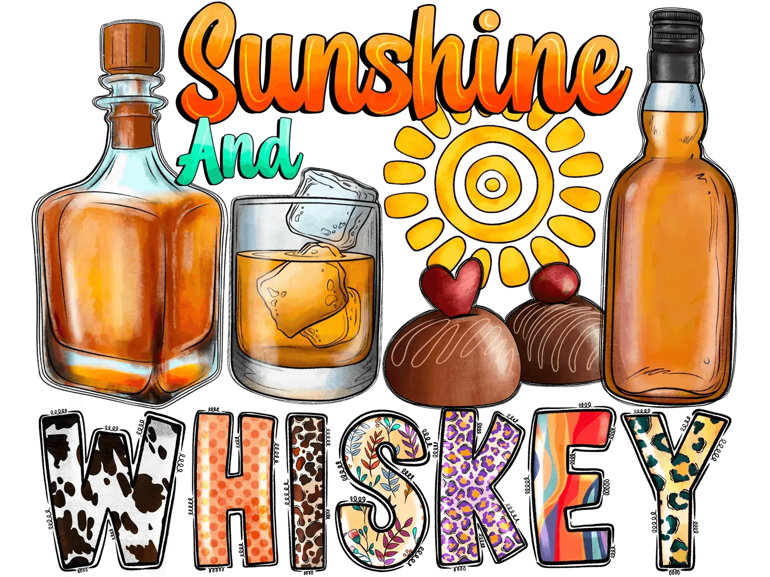 Sunshine and Whiskey - DTF Ready to Press - Heat Press Transfer