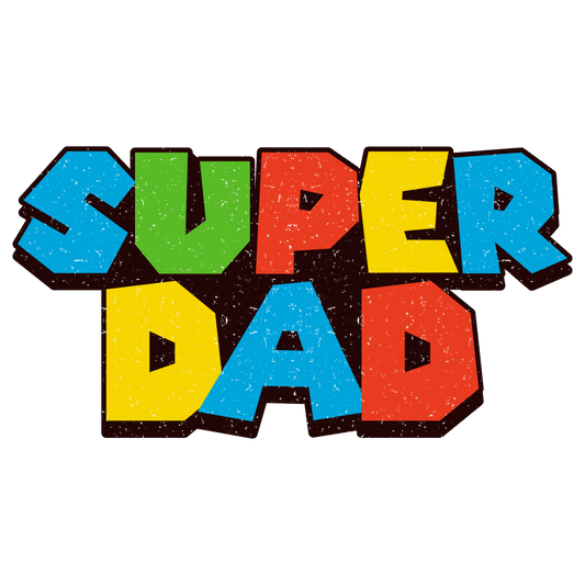 Super Dad Design - DTF Ready To Press - Heat Press Transfer