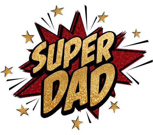 Super Dad Father's Day Design - DTF Ready To Press - Heat Press Transfer