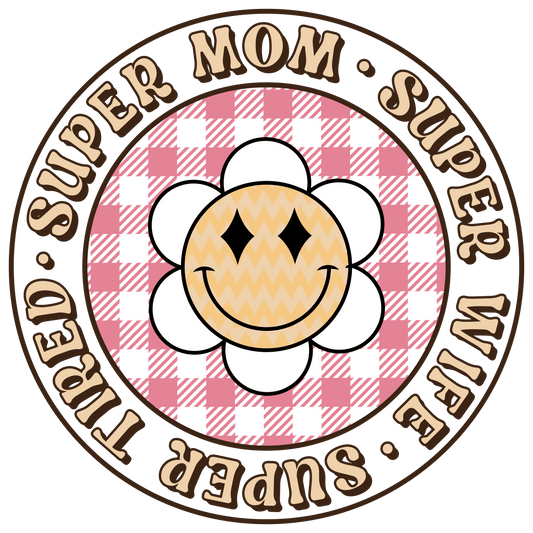 Super Mom Design - DTF Ready To Press - Heat Press Transfer