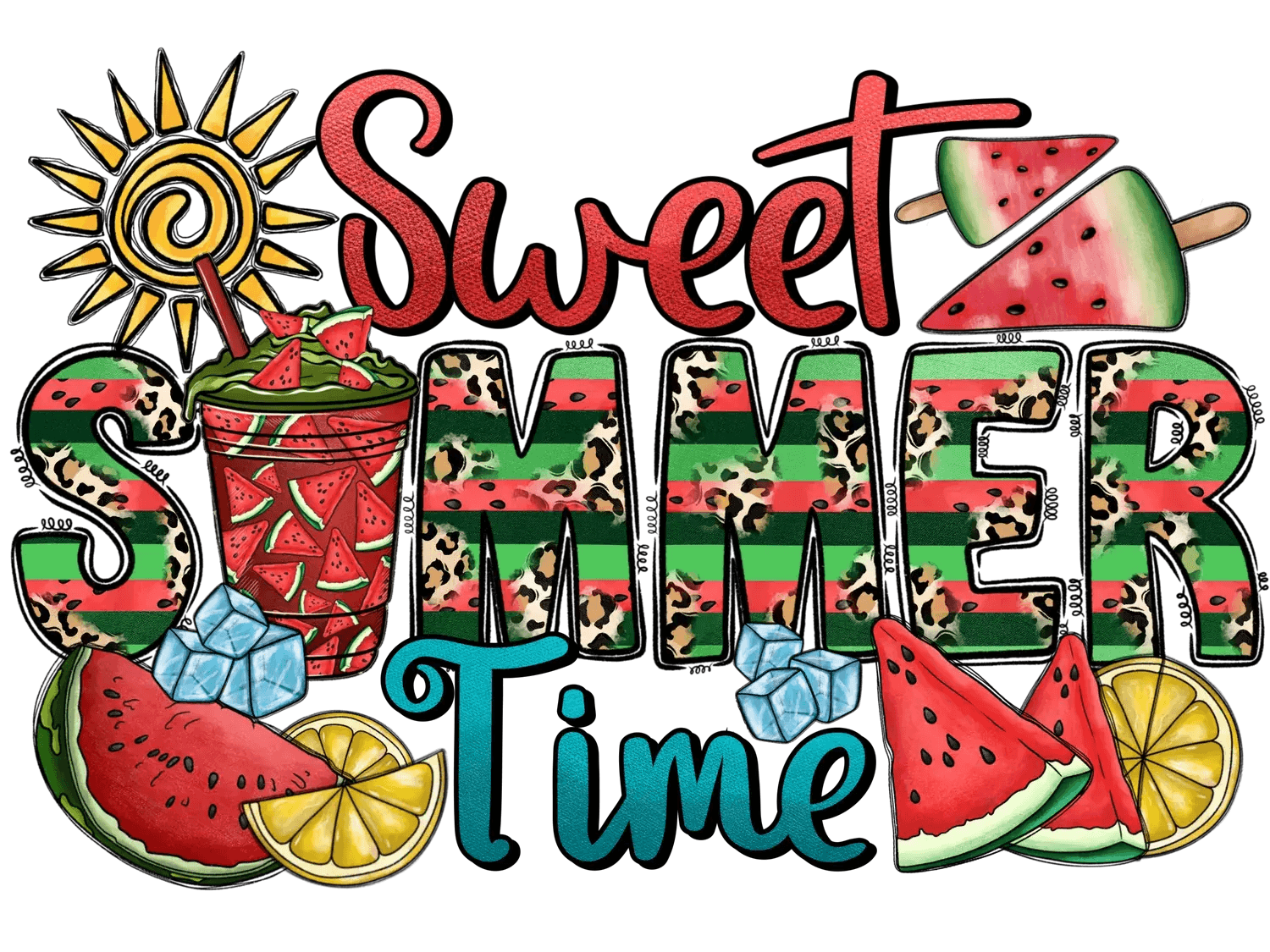 Sweet Summer Time - DTF Ready to Press - Heat Press Transfer