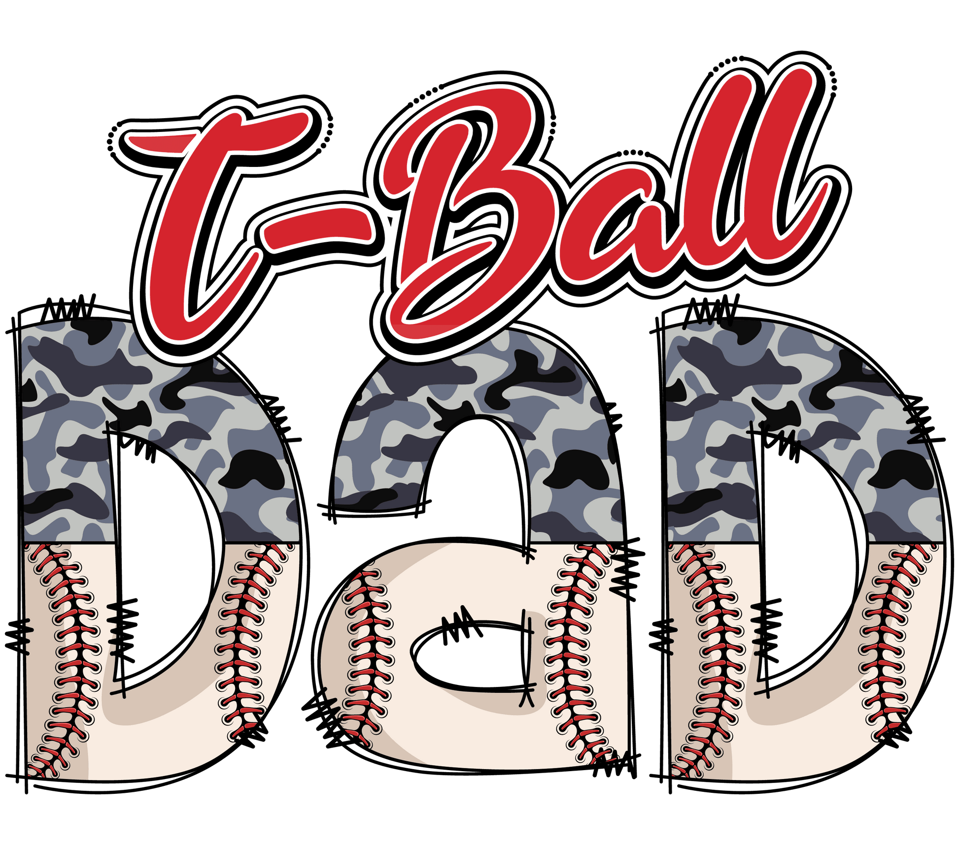 T-Ball Dad Design - DTF Ready To Press - Heat Press Transfer