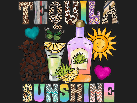 Tequila Sunshine - DTF Ready to Press - Heat Press Transfer