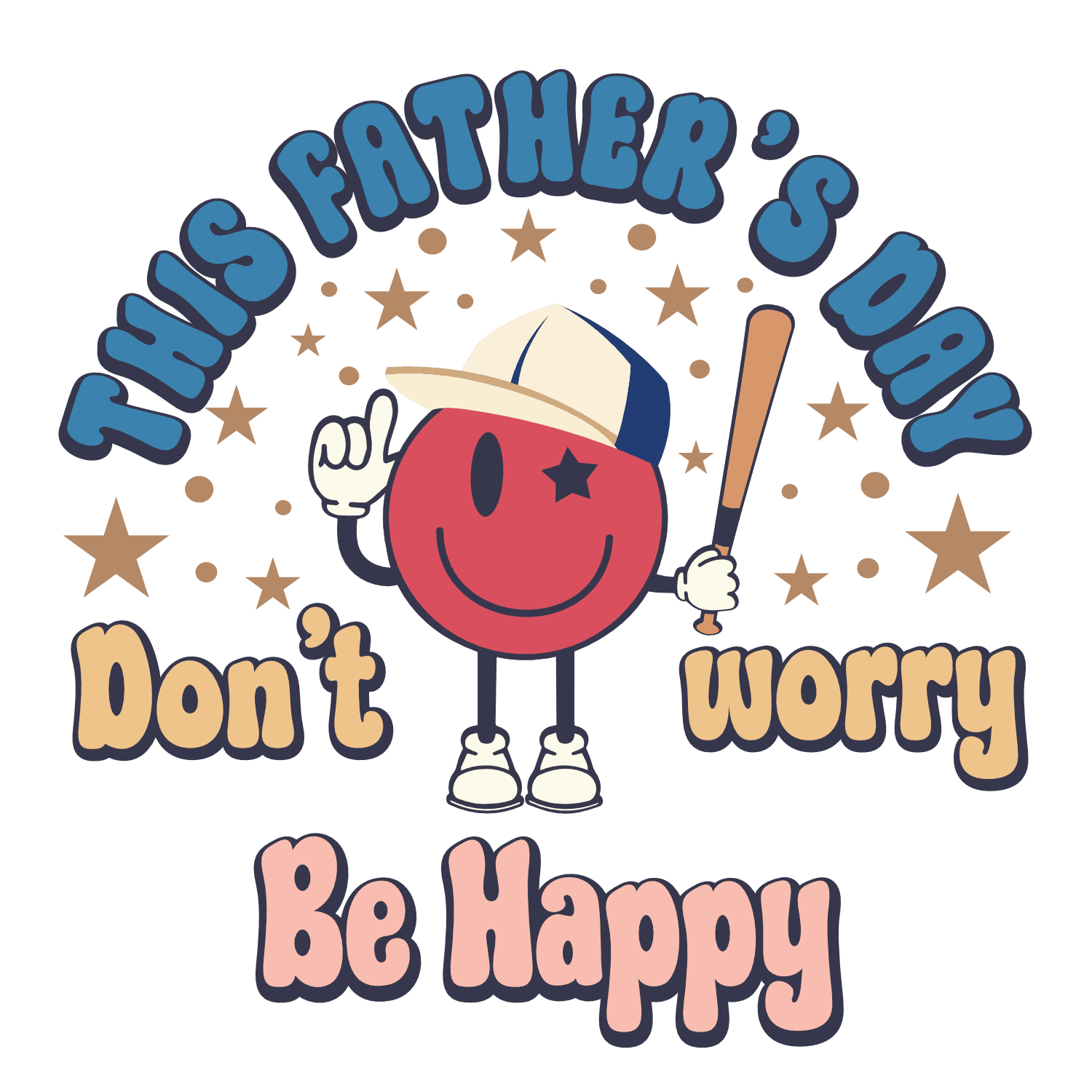 This Father's Day Don't Worry Be Happy Design - DTF Ready To Press - Heat Press Transfer