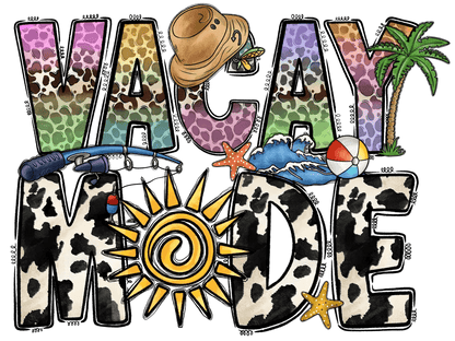 Vacay Mode - DTF Ready to Press - Heat Press Transfer