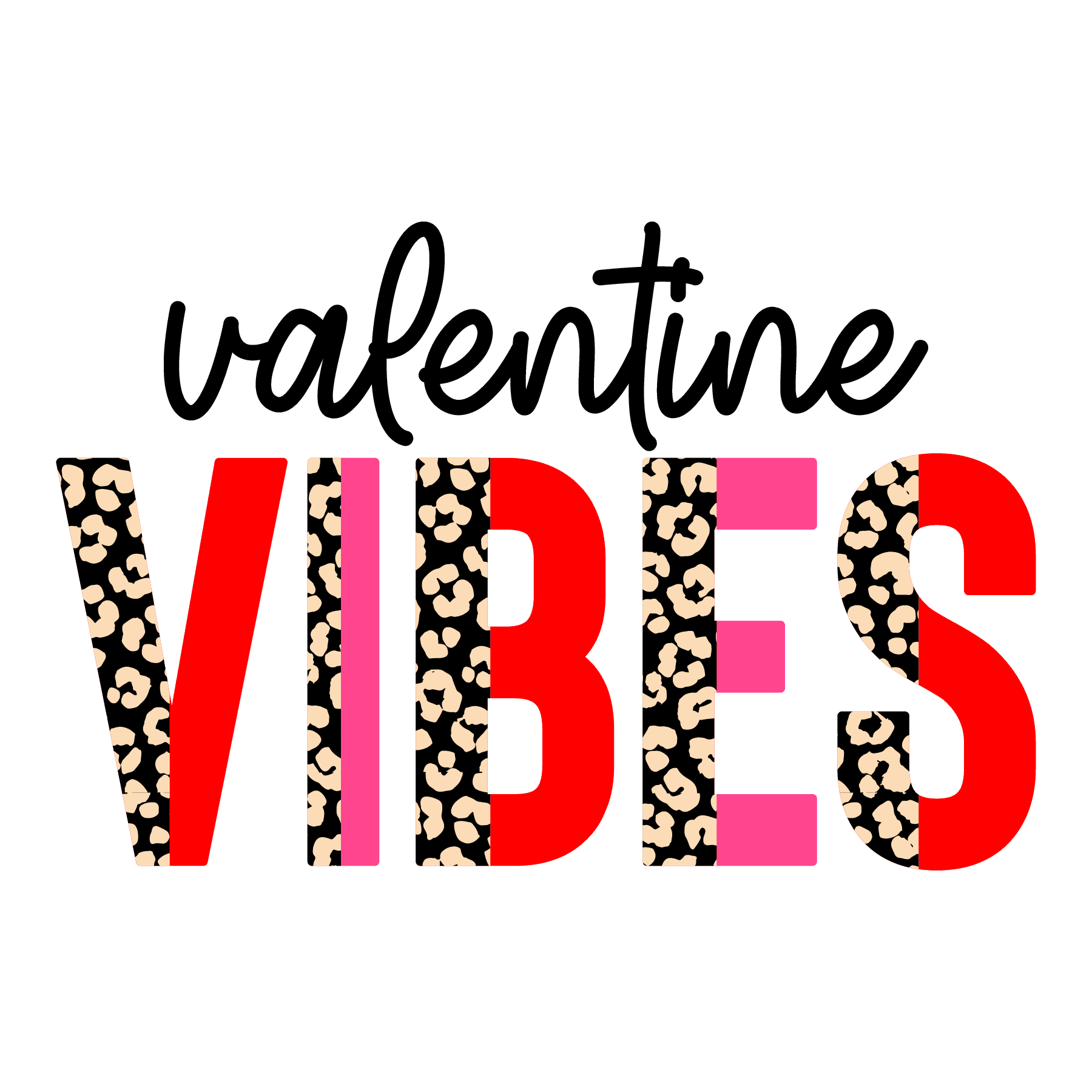 Valentine Vibes Leopard Design - DTF Ready To Press - Heat Press Transfer