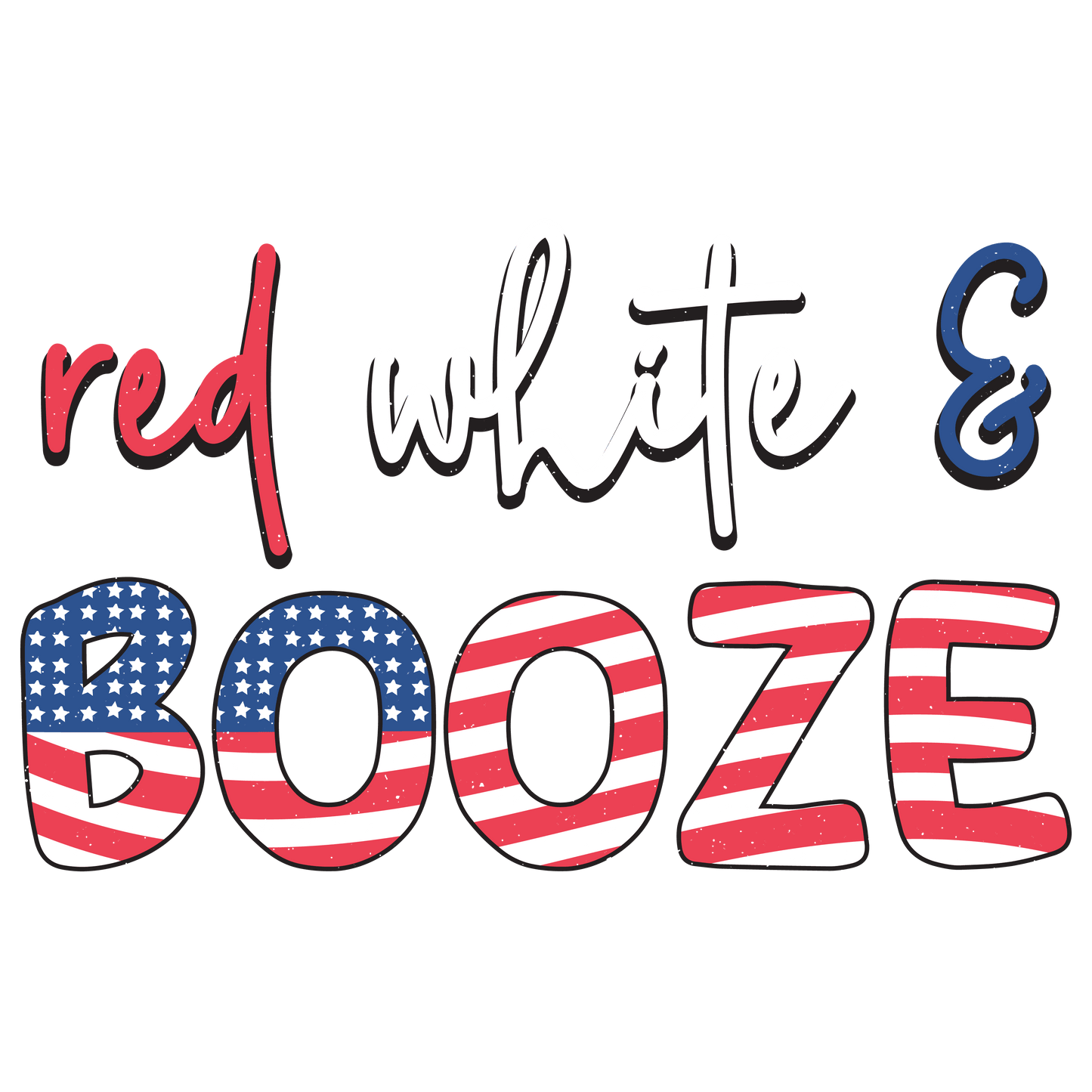 Red White Booze Design Ready to Press | Heat Press Transfer - Heat Press Transfer