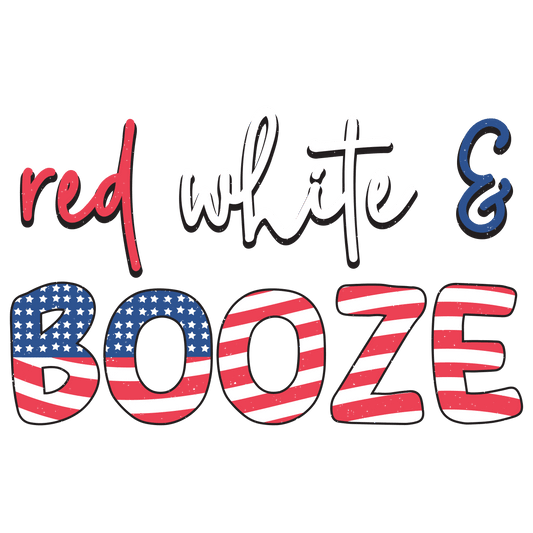Red White Booze Design Ready to Press | Heat Press Transfer - Heat Press Transfer