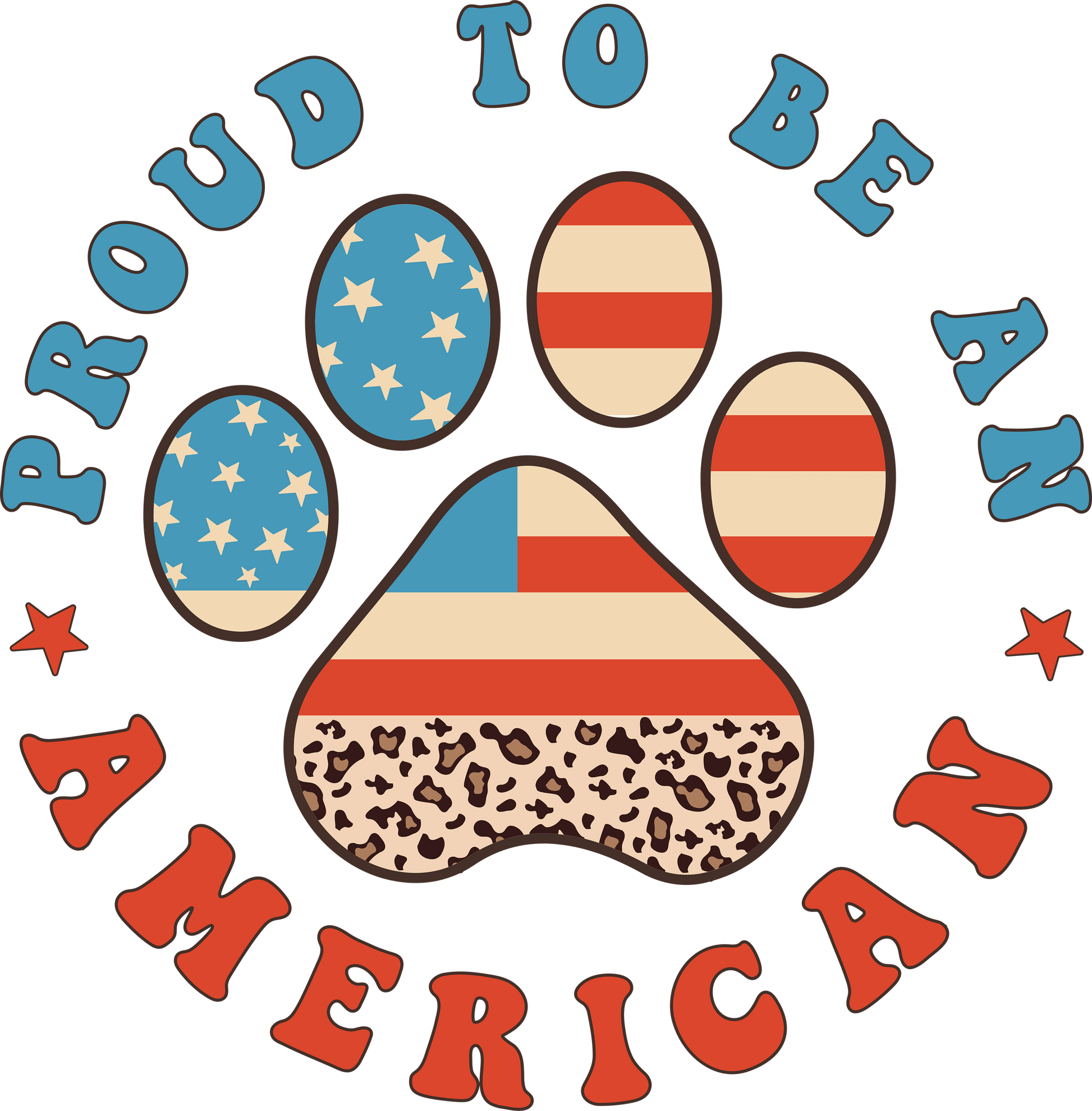 Proud To Be An American Design - DTF Ready To Press - Heat Press Transfer