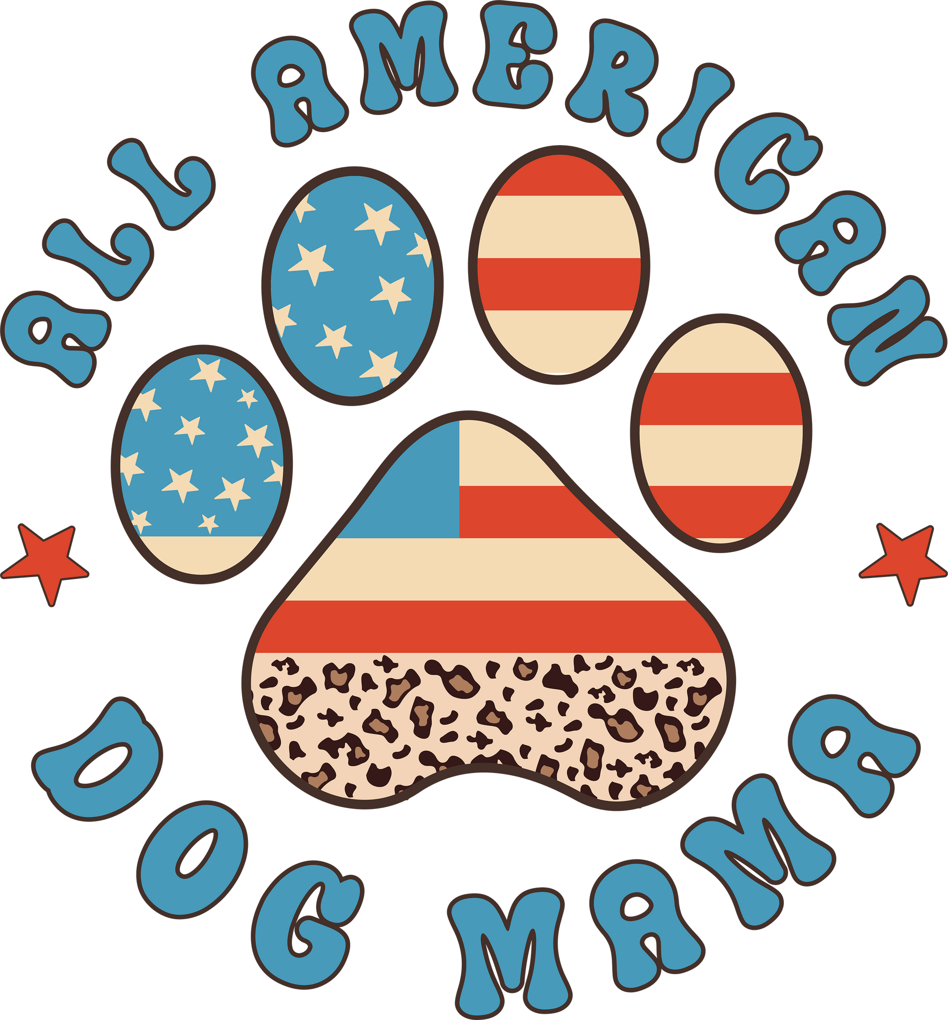 All American Dog Mama Design - DTF Ready To Press - Heat Press Transfer