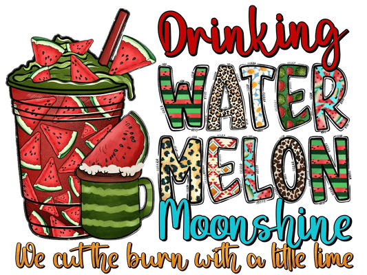 Watermelon Moonshine - DTF Ready to Press - Heat Press Transfer