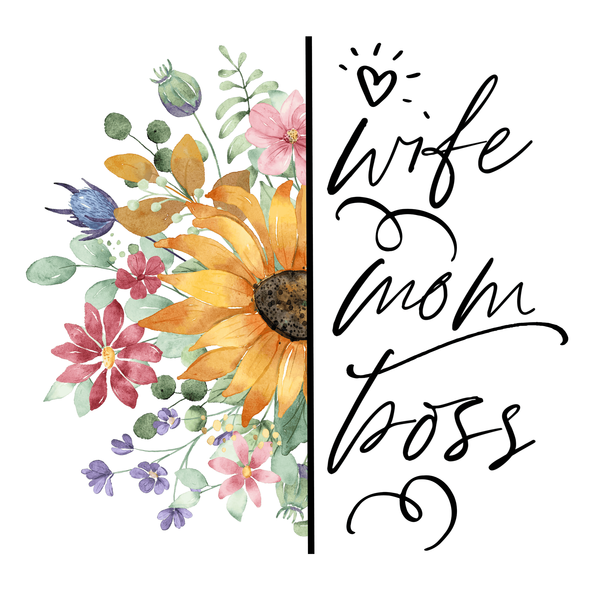Wife Mom Boss Design - DTF Ready To Press - Heat Press Transfer