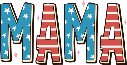 Patriotic Mama Design - DTF Ready To Press - Heat Press Transfer
