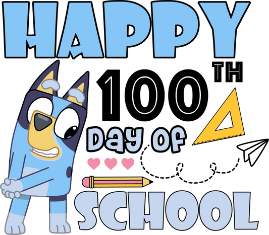 Bluey Happy 100th Day of School Design | Heat Press Transfer - Heat Press Transfer